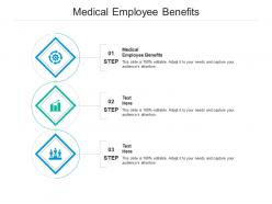 Medical employee benefits ppt powerpoint presentation inspiration graphics example cpb