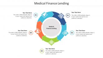 Medical finance lending ppt powerpoint presentation file shapes cpb
