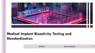 Medical Implant Bioactivity Testing And Standardization PPT Information AT