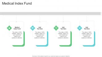 Medical Index Fund In Powerpoint And Google Slides Cpb