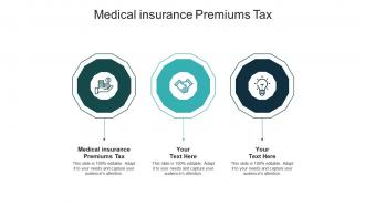 Medical insurance premiums tax ppt powerpoint presentation file cpb