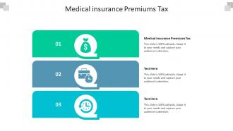 Medical insurance premiums tax ppt powerpoint presentation guide cpb