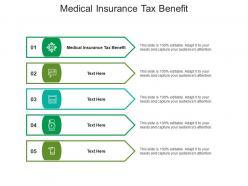 Medical insurance tax benefit ppt powerpoint presentation styles outfit cpb