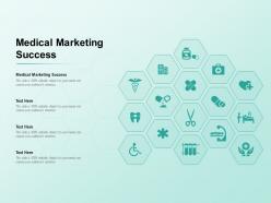 Medical marketing success ppt powerpoint presentation layouts slide download