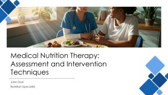 Medical Nutrition Therapy Assessment And Intervention Techniques PPT Structure AT