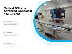 Medical office with advanced equipment and screens