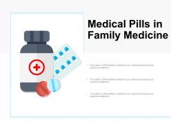 Medical pills in family medicine