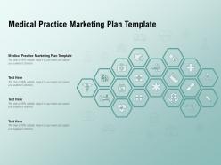 Medical practice marketing plan template ppt powerpoint presentation pictures graphics