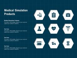 Medical simulation products ppt powerpoint presentation slides gallery