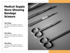 Medical supply store showing bandage scissors