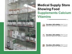 Medical supply store showing food supplements calcium vitamins