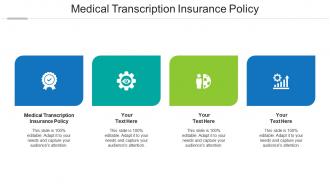 Medical transcription insurance policy ppt powerpoint presentation summary gridlines cpb