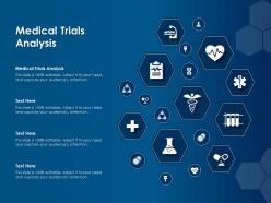 Medical trials analysis ppt powerpoint presentation layouts model