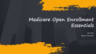 Medicare Open Enrollment Essentials PPT Demonstration AT