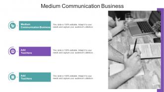 Medium Communication Business In Powerpoint And Google Slides Cpb