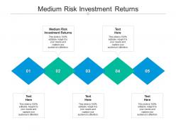 Medium risk investment returns ppt powerpoint presentation gallery templates cpb