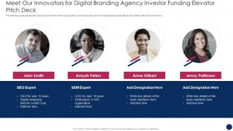 Meet Our Innovators For Digital Branding Agency Investor Funding Elevator Pitch Deck