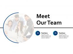 Meet our team communication b213 ppt powerpoint presentation file display