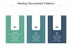 Meeting recruitment patterns ppt powerpoint presentation styles graphics example cpb