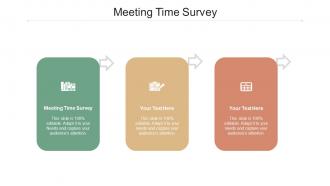 Meeting Time Survey Ppt Powerpoint Presentation Inspiration Ideas Cpb