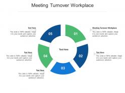 Meeting turnover workplace ppt powerpoint presentation pictures inspiration cpb