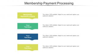 Membership Payment Processing Ppt Powerpoint Presentation Inspiration Show Cpb