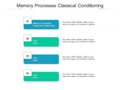 Memory processes classical conditioning ppt powerpoint presentation layouts infographics cpb