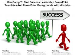 Men Going To Find Success Leadership Templates With All Slides Ppt Powerpoint