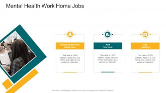 Mental Health Work Home Jobs In Powerpoint And Google Slides Cpb