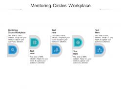 Mentoring circles workplace ppt powerpoint presentation professional designs download cpb