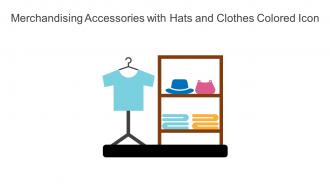 Merchandising Accessories With Hats And Clothes Colored Icon In Powerpoint Pptx Png And Editable Eps Format
