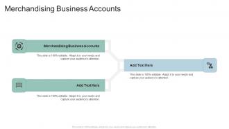 Merchandising Business Accounts In Powerpoint And Google Slides Cpb