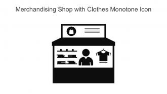 Merchandising Shop With Clothes Monotone Icon In Powerpoint Pptx Png And Editable Eps Format