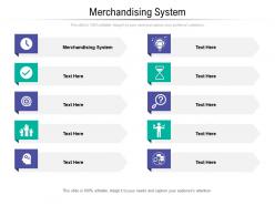 Merchandising system ppt powerpoint presentation infographic template topics cpb