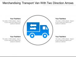 Merchandising transport van with two direction arrows