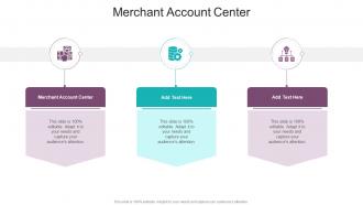 Merchant Account Center In Powerpoint And Google Slides Cpb
