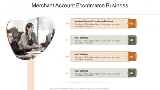 Merchant Account Ecommerce Business In Powerpoint And Google Slides Cpb
