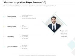 Merchant acquisition buyer persona m2401 ppt powerpoint presentation gallery layout