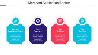Merchant Application Banker Ppt Powerpoint Presentation Layouts Example Introduction Cpb
