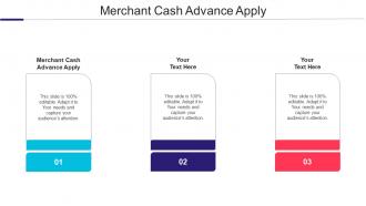 Merchant Cash Advance Apply Ppt Powerpoint Presentation Model Master Slide Cpb