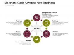 Merchant cash advance new business ppt powerpoint presentation infographic template rules cpb