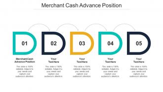 Merchant Cash Advance Position Ppt Powerpoint Presentation Show Graphics Example Cpb