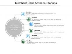 Merchant cash advance startups ppt powerpoint presentation outline show cpb