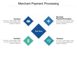 Merchant payment processing ppt powerpoint presentation show layout ideas cpb