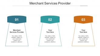Merchant Services Provider Ppt Powerpoint Presentation Show Layout Ideas Cpb