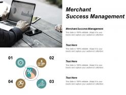 Merchant success management ppt powerpoint presentation model example cpb