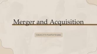 Merger And Acquisition Powerpoint Ppt Template Bundles