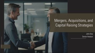 Mergers Acquisitions And Capital Raising Strategies PPT Structure AT