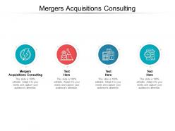 Mergers acquisitions consulting ppt powerpoint presentation summary smartart cpb