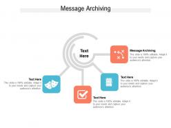 Message archiving ppt powerpoint presentation portfolio graphics example cpb